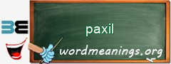 WordMeaning blackboard for paxil